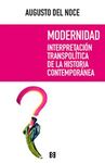 MODERNIDAD. INTERPRETACIÓN TRANSPOLÍTICA DE LA HISTORIA CONTEMPORÁNEA