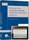 REFORMAS DE LAS SOCIEDADES COTIZADAS Y DEL SISTEMA FINANCIERO (2008-2013)