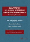 GUÍA PRÁCTICA DEL RECURSO DE CASACIÓN CONTENCIOSO-ADMINISTRATIVO (2ª ED.)