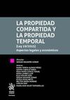 PROPIEDAD COMPARTIDA Y LA PROPIEDAD TEMPORAL (LEY 19/2015) ASPECTOS LEGALES Y EC