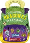 QUÉ LLEVAN LOS DRAGONES EN LA MOCHILA