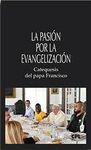 LA PASIÓN POR LA EVANGELIZACIÓN. CATEQUESIS DEL PAPA FRANCISCO