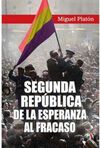 SEGUNDA REPUBLICA DE ESPERANZA A FRACASO