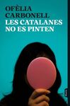 LES CATALANES NO ES PINTEN