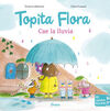 TOPITA FLORA, CAE LA LLUVIA