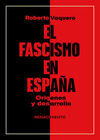 FASCISMO EN ESPAÑA. ORIGENES Y DESARROLLO, EL