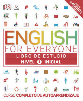 ENGLISH FOR EVERYONE (ED. EN ESPAÑOL) NIVEL INICIAL 1 - LIBRO DE ESTUDIO