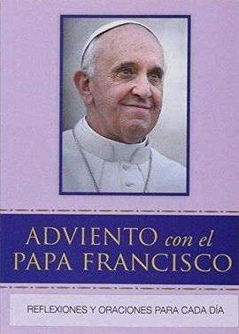 ADVIENTO Y NAVIDAD CON EL PAPA FRANCISCO