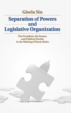 SEPARATION OF POWERS AND LEGISLATIVE ORGANIZATION