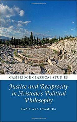 JUSTICE AND RECIPROCITY IN ARISTOTLE'S POLITICAL PHILOSOPHY