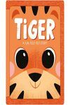 TIGER. A FUN, FEELY FELT STORY