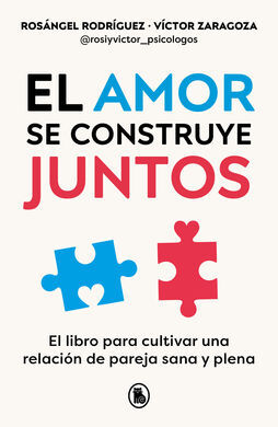 AMOR SE CONSTRUYE JUNTOS, EL