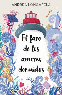 EL FARO DE LOS AMORES DORMIDOS