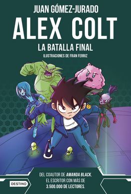 ALEX COLT 7. BATALLA FINAL