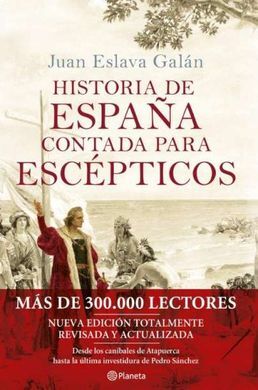 HISTORIA DE ESPAÑA CONTADA PARA ESCÉPTICOS