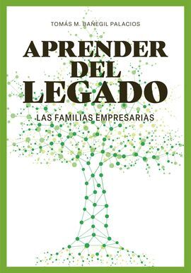 APRENDER DEL LEGADO. LAS FAMILIAS EMPRESARIAS