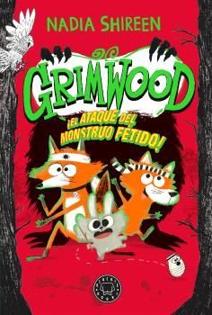 GRIMWOOD 3. EL ATAQUE DEL MONSTRUO FÉTIDO