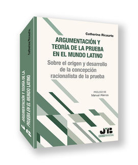 ARGUMENTACIÓN Y TEORÍA DE LA PRUEBA EN EL MUNDO LATINO