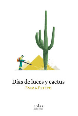 DIAS DE LUCES Y CACTUS