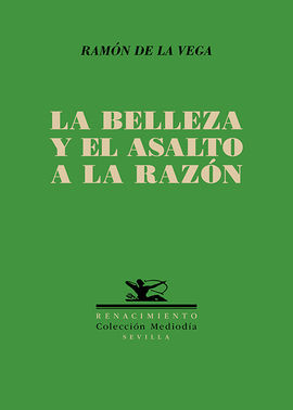 LA BELLEZA Y EL ASALTO A LA RAZÓN