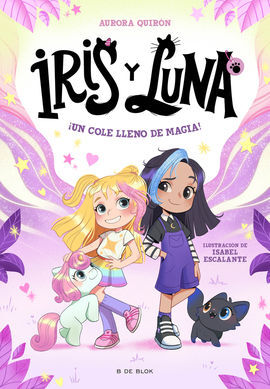 IRIS Y LUNA 1. UN COLE LLENO DE MAGIA