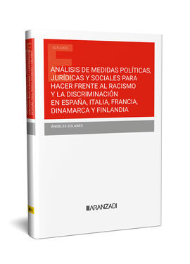 ANÁLISIS DE MEDIDAS POLÍTICAS, JURÍDICAS Y SOCIALES PARA HACER FRENTE AL RACISMO