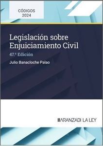 LEGISLACIÓN SOBRE ENJUICIAMIENTO CIVIL * 47ª EDICION*