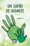 UN SUEÑO DE GIGANTE