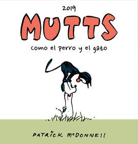 MUTTS 2019 COMO EL PERRO Y EL GATO