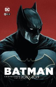 BATMAN: CRONOLOGÍA VOL. 8 (2010 - 2019 - 2)