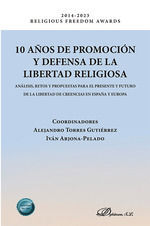 10 AÑOS DE PROMOCIÓN Y DEFENSA DE LA LIBERTAD RELIGIOSA