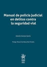 MANUAL DE POLICÍA JUDICIAL EN DELITOS CONTRA LA SEGURIDAD VIAL