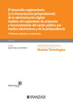 EL DESARROLLO REGLAMENTARIO (Y LA INTERPRETACIÓN JURISPRUDENCIAL) DE LA ADMINISTRACION DIGITAL