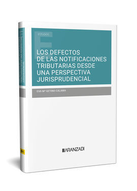 LOS DEFECTOS DE LAS NOTIFICACIONES TRIBUTARIAS DESDE UNA PERSPECTIVA JURISPRUDEN