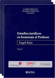 3 VOLS. ESTUDIOS JURIDICOS EN HOMENAJE AL PROFESOR  ÁNGEL ROJO