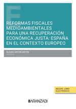 REFORMAS FISCALES MEDIOAMBIENTALES PARA UNA RECUPERACIÓN ECONÓMICA JUSTA: ESPAÑA