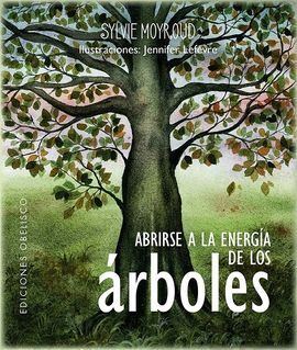 ABRIRSE A LA ENERGÍA DE LOS ÁRBOLES