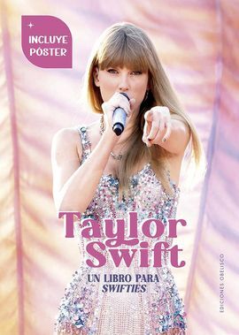 TAYLOR SWIFT . UN LIBRO PARA SWIFTIES