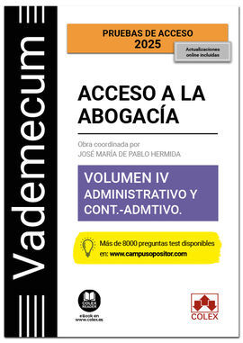 VADEMECUM ACCESO A LA ABOGACÍA. VOLUMEN IV. PARTE ESPECÍFICA ADMINISTRATIVA Y CO