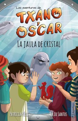 TXANO Y OSCAR, 10: LA JAULA DE CRISTAL