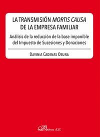 LA TRANSMISIÓN MORTIS CAUSA DE LA EMPRESA FAMILIAR