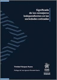 SIGNIFICADO DE LOS CONSEJEROS INDEPENDIENTES EN LAS SOCIEDADES COTIZADAS