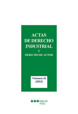 ACTAS DE DERECHO INDUSTRIAL Y DERECHO DE AUTOR. VOL. 43