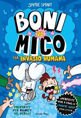 BONI VS MICO 2. MICO I LA INVASIÓ HUMANA