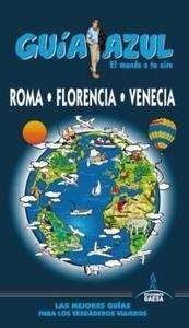 ROMA, FLORENCIA, VENECIA