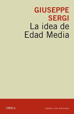 LA IDEA DE EDAD MEDIA