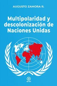 MULTIPOLARIDAD Y DESCOLONIZACION DE LAS NACIONES U