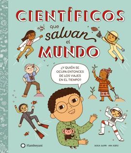 CIENTÍFICOS QUE SALVAN EL MUNDO