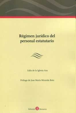 RÉGIMEN JURÍDICO DEL PERSONAL ESTATUTARIO