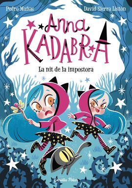 ANNA KADABRA 15. LA NIT DE LA IMPOSTORA